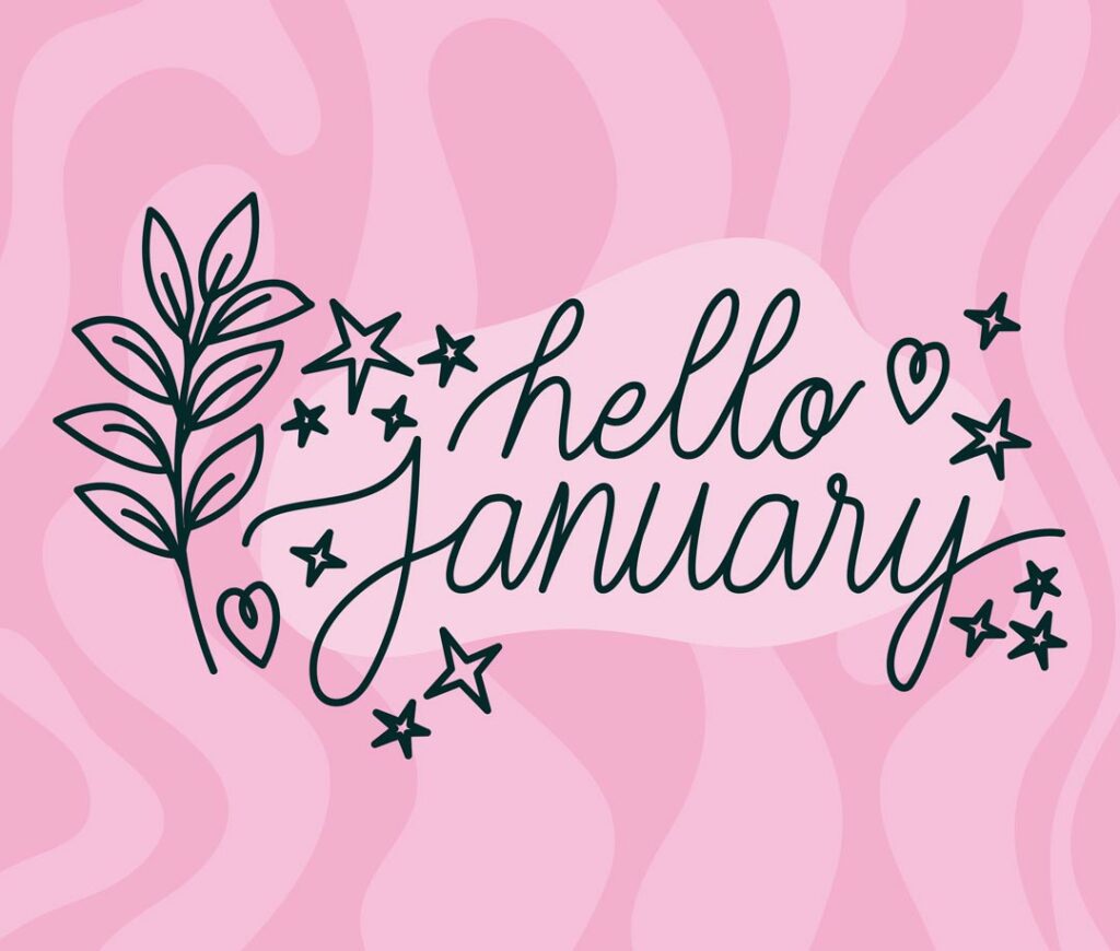 Hello January!