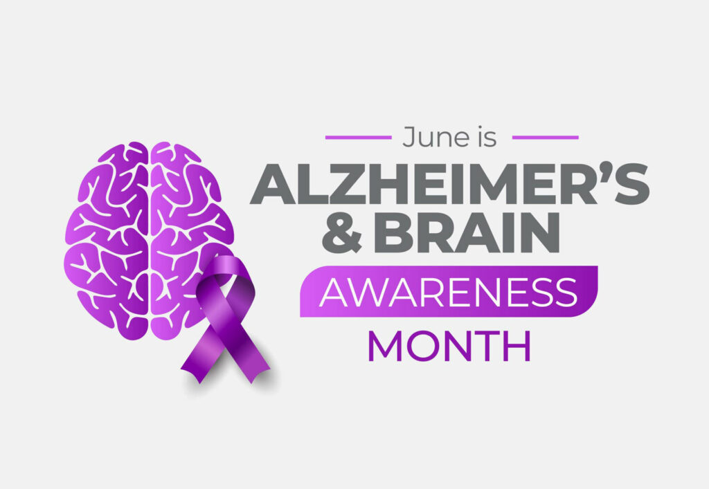 June is Alzheimer’s and Brain Awareness Month