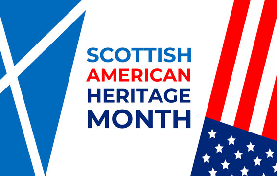 Scottish American Heritage Month